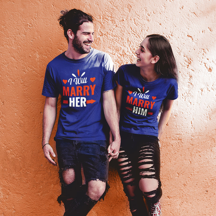 I will Marry Her, I will Marry Him Couple T Shirts – hurryguru